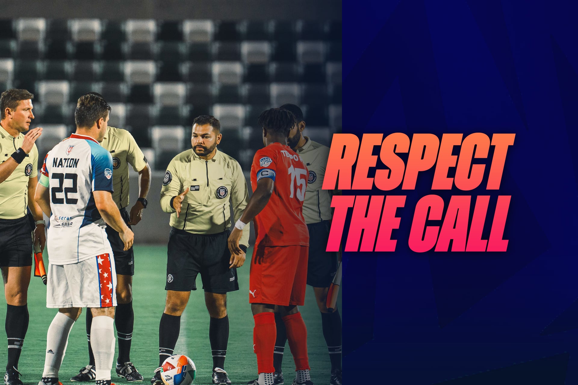 Officials Respect Respect the Call! UPSL Launches Nationwide Referee Respect Campaign ...